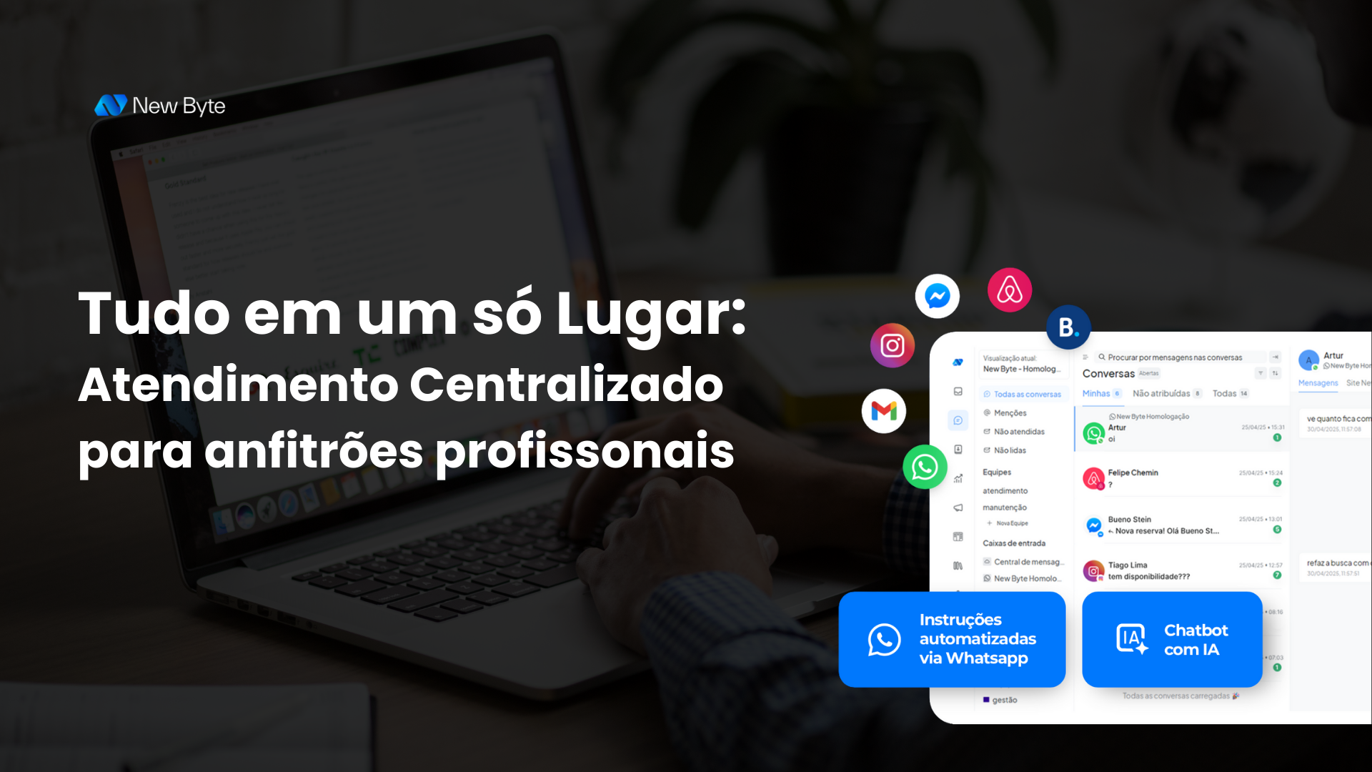 New Byte mostrando o sistema de atendimento centralizado para anfitriões profissionais.